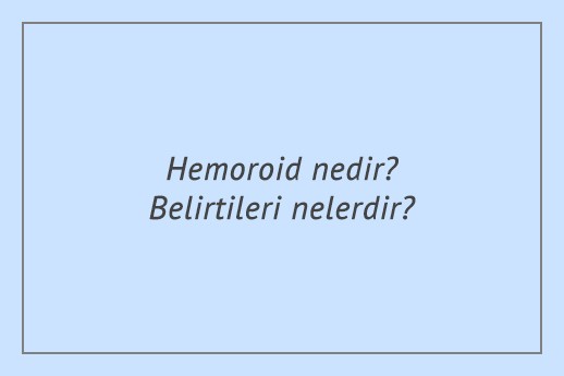 hemoroid nedir