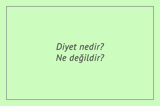 diyet nedir