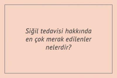 Siğil tedavisi hakkında en çok merak edilenler nelerdir?