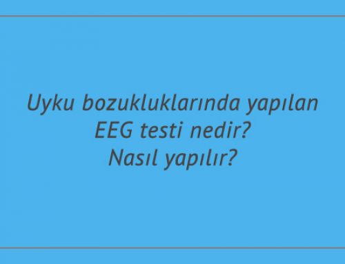 uyku bozukluklarinda yapilan eeg testi nedir nasil yapilir istanbul ozel kas tip merkezi