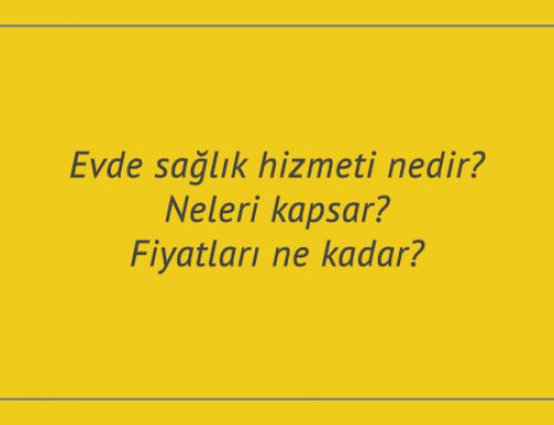 Evde sağlık hizmeti nedir? Neleri kapsar? Fiyatları ne kadar?