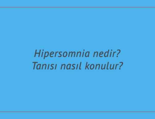 Hipersomnia nedir? Tanısı nasıl konulur?