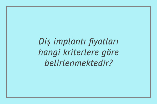 Diş İmplantı Fiyatları - İstanbul İmplant Fiyat Hesaplama