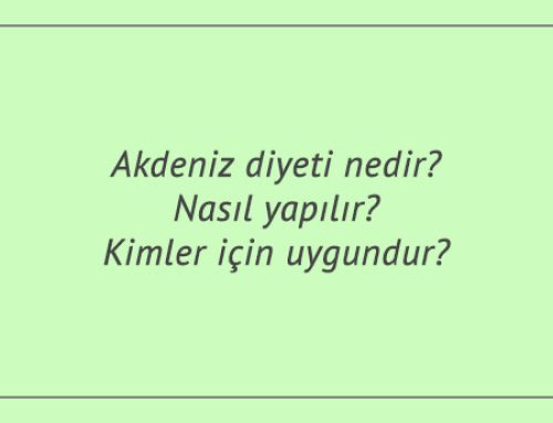 Akdeniz diyeti nedir? Nasıl yapılır? Kimler için uygundur?