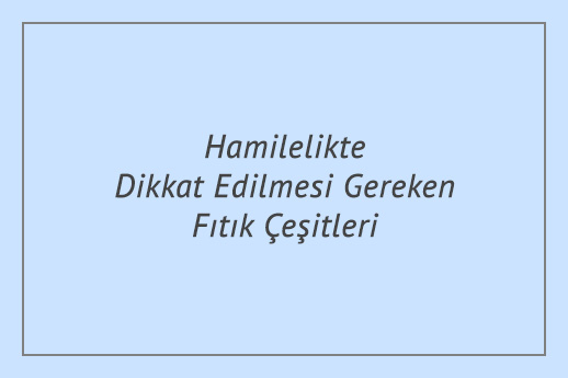 Hamilelikte Dikkat Edilmesi Gereken Fıtık Çeşitleri