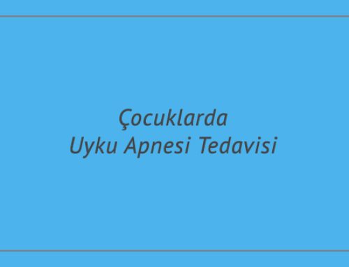 Çocuklarda Uyku Apnesi Tedavisi