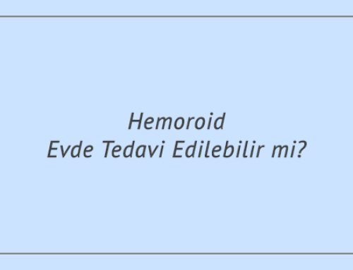 Hemoroid Evde Tedavi Edilebilir mi?