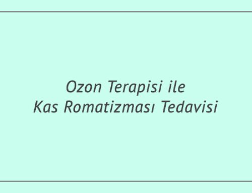 Ozon Terapisi ile Kas Romatizması Tedavisi