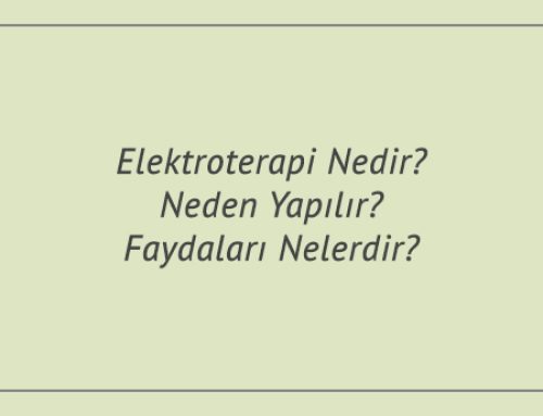 Elektroterapi Nedir? Neden Yapılır? Faydaları Nelerdir?