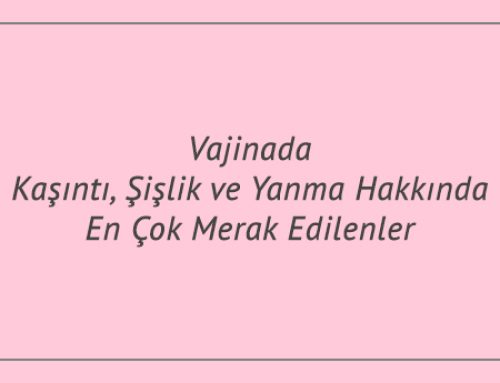 Vajinada Kaşıntı Nedir?