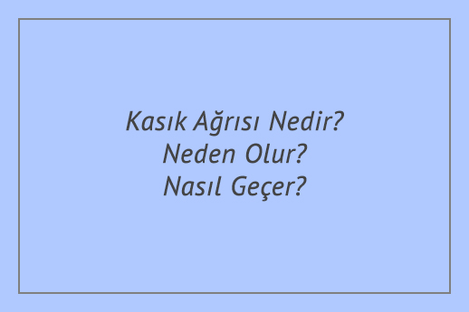 Kasık Ağrısı Nedir? Neden Olur? Nasıl Geçer?
